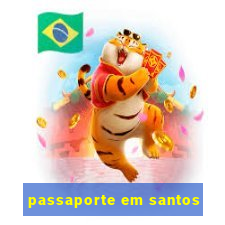 passaporte em santos